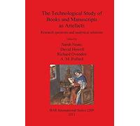 The Technological Study Of Books And Manuscripts As Artefacts