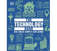 The Technology Book Big Ideas Simply Explained - DK - DK - ebook (ePub) - Livre
