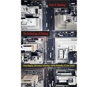 The Technology of Policing by Peter K. Manning Peter Manning (Auteur)