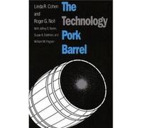The Technology Pork Barrel Linda R. Cohen, Roger G. Noll (Auteur)
