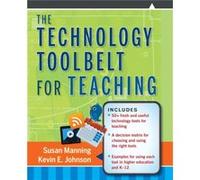 The Technology Toolbelt for Teaching by Susan Manning Paperback Book Susan Manning, Kevin E Johnson (Auteur)