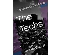 The Techs: Damage Control