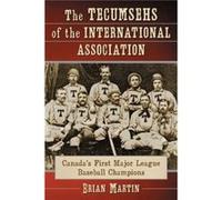 The Tecumsehs of the International Association by Brian Martin Brian Martin (Auteur)