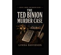 The Ted Binion Murder Case: Death, Greed, and Buried Silver