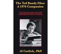 The Ted Bundy Files: A 1976 Companion