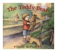 The Teddy Bear by David M McPhail David McPhail (Auteur)