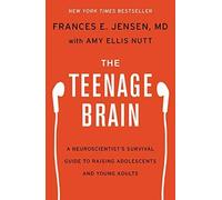 The Teenage Brain