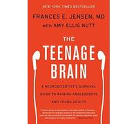 The Teenage Brain