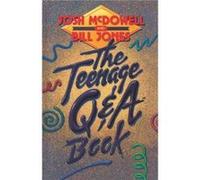 The Teenage Qand A Book by Josh McDowellBill Jones Bill Jones, Josh McDowell (Auteur)