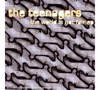 The Teenagers - The World is Not Fair