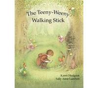 The TeenyWeeny Walking Stick by Karen J. Hodgson Karen J Hodgson (Auteur)