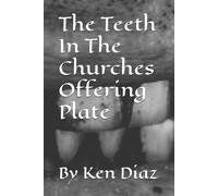 The Teeth In The Churches Offering Plate