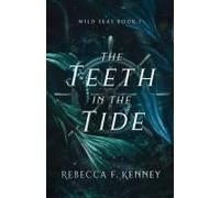 The Teeth In The Tide (Wild Seas Duology)