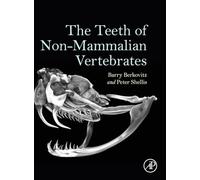 The Teeth of Non-Mammalian Vertebrates