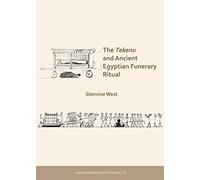 The Tekenu and Ancient Egyptian Funerary Ritual