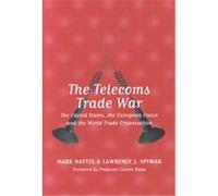 The Telecoms Trade War Lawrence J. Spiwak, Mark Naftel (Auteur)