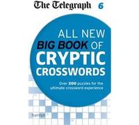 The Telegraph: All New Big Book of Cryptic Crosswords 6