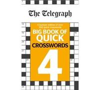 The Telegraph Big Book of Quick Crosswords 4 Telegraph Media Group Ltd (Auteur)