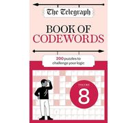 The Telegraph Codewords 8: Over 200 puzzles to challenge your logic