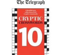 The Telegraph Cryptic Crosswords 10