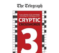 The Telegraph Cryptic Crosswords 3 (The Telegraph Puzzle Books) - [Version Originale] Inconnu (Auteur)
