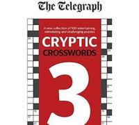The Telegraph Cryptic Crosswords 3 (The Telegraph Puzzle Books) - [Version Originale] Inconnu (Auteur)