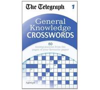 The Telegraph General Knowledge Crosswords: 1 by Daily Telegraph (2012)