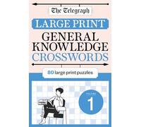 The Telegraph Large Print General Knowledge Crosswords 1