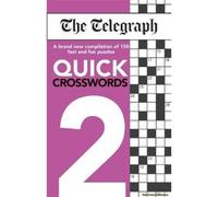The Telegraph Quick Crosswords 2