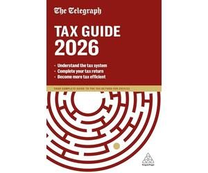 The Telegraph Tax Guide 2026: Your Complete Guide to the Tax Return for 2025/26