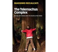 The Telemachus Complex