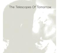 The Telescopes Of Tomorrow (Vinyl) 12" Album