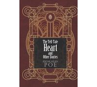 The Tell-Tale Heart and Other Stories