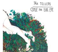 The Tellers - Close The Evil Eye