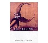 The Telling Miranda Seymour (Auteur)