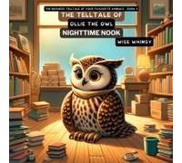 The Telltale Of Ollie The Owl's Nighttime Nook