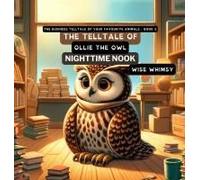The Telltale Of Ollie The Owl's Nighttime Nook