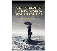 The Tempest And New World-Utopian Politics