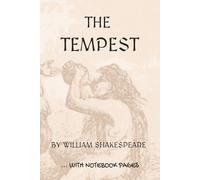 THE TEMPEST: Full play plus lined notebook sections for student, stage and classroom use (RIGHT-hand version)