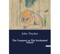 The Tempest, Or The Enchanted Island