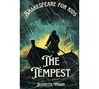 The Tempest | Shakespeare for kids: Shakespeare in a language kids will understand and love