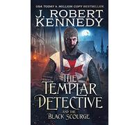 The Templar Detective And The Black Scourge