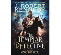 The Templar Detective And The Code Breaker