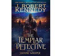 The Templar Detective And The Satanic Whisper