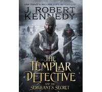 The Templar Detective And The Sergeant's Secret