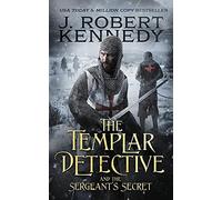 The Templar Detective And The Sergeant's Secret