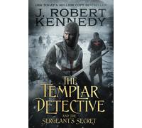The Templar Detective And The Sergeant's Secret