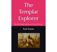 The Templar Explorer: The role of Templar exploration in the Age of Discovery