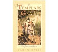 The Templars and the Grail Karen Ralls (Auteur)