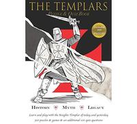 The Templars - Puzzle And Quiz Book: History - Myth - Legacy. Learn And Play With The Templars.